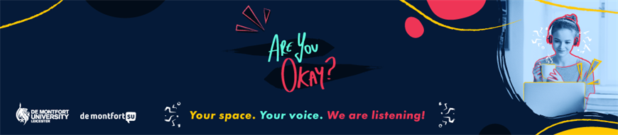 Are You Okay? partnership banner between ֱ̨ and De Montfort Students' Union